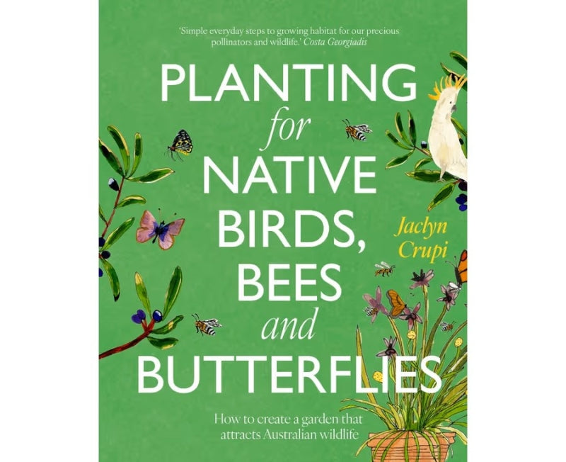 Planting For Native Birds, Bees & Butterflies
