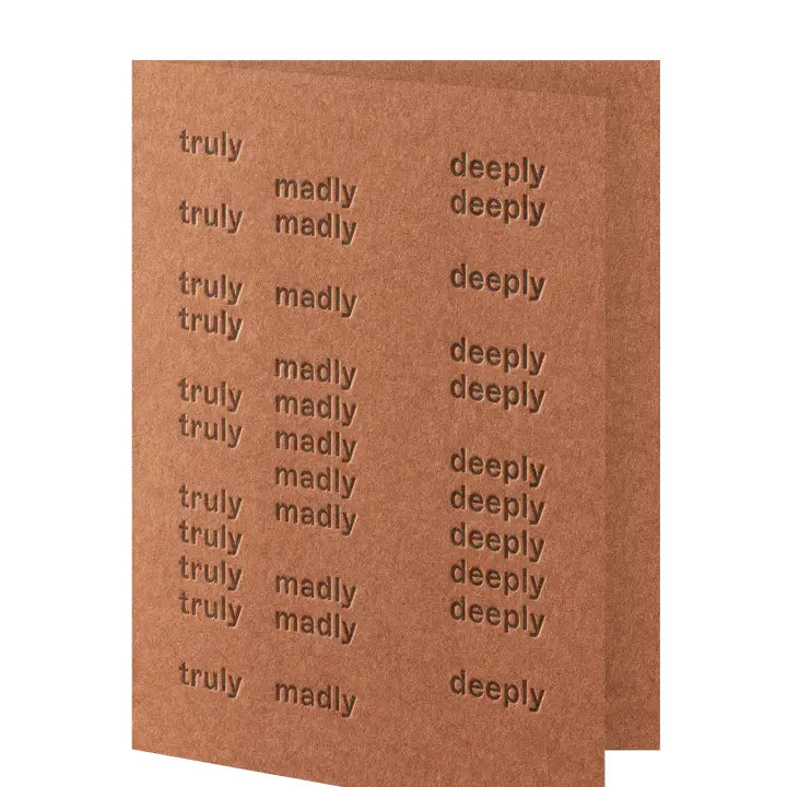 Truly Madly Deeply Card