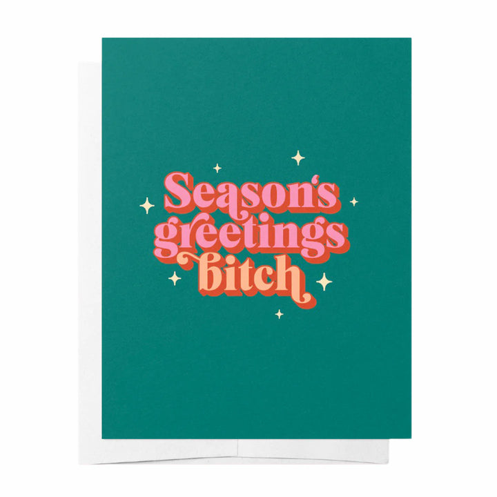 Seasons Greetings Bitch Christmas Card