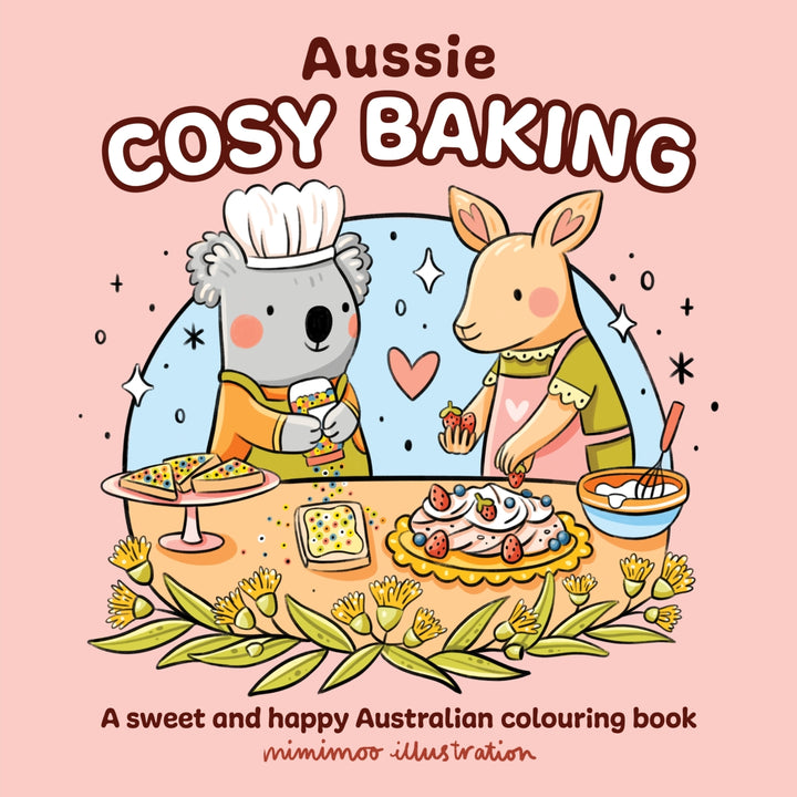 Aussie Cosy Baking A Sweet & Happy Australian Colouring Book