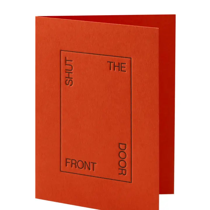 Shut The Front Door Card