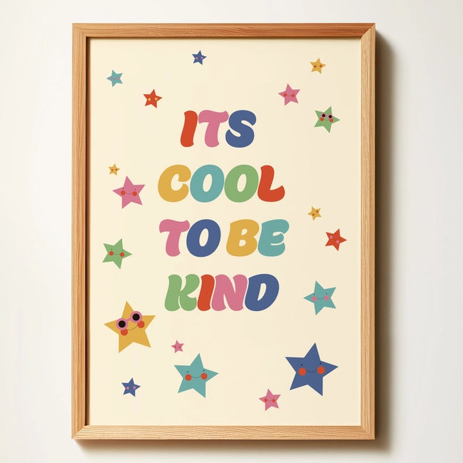 Its Cool To Be Kind Star Friends Art Print