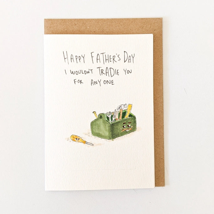 Happy Father's Day, I Wouldn't Tradie You For Anyone Card