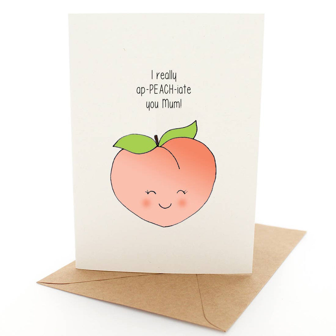 Punny Peach - Mothers Day Card