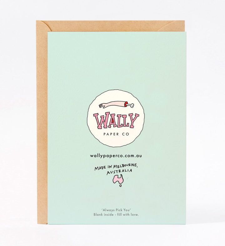 Always Pick You Mothers Day Card